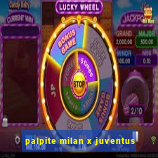 palpite milan x juventus